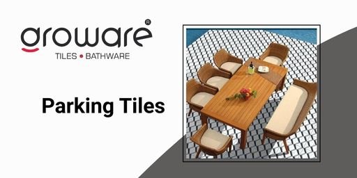 What to Look for in Parking Tiles Before You Buy?