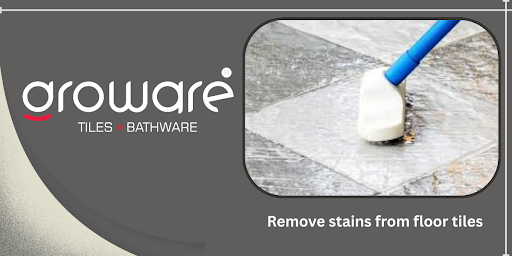 How to Remove Stains from Floor Tiles: Simple or Effective