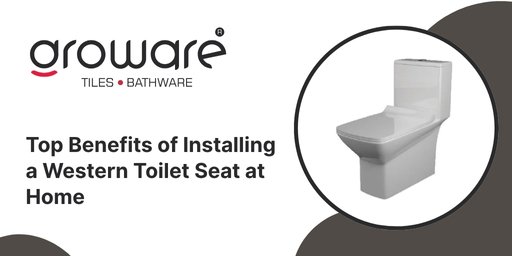 Top Benefits of Installing a Western Toilet Seat at Home